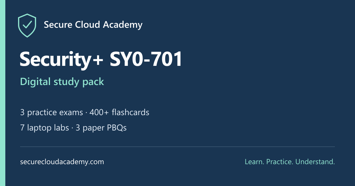 Security+ SY0-701 digital study pack from Secure Cloud Academy